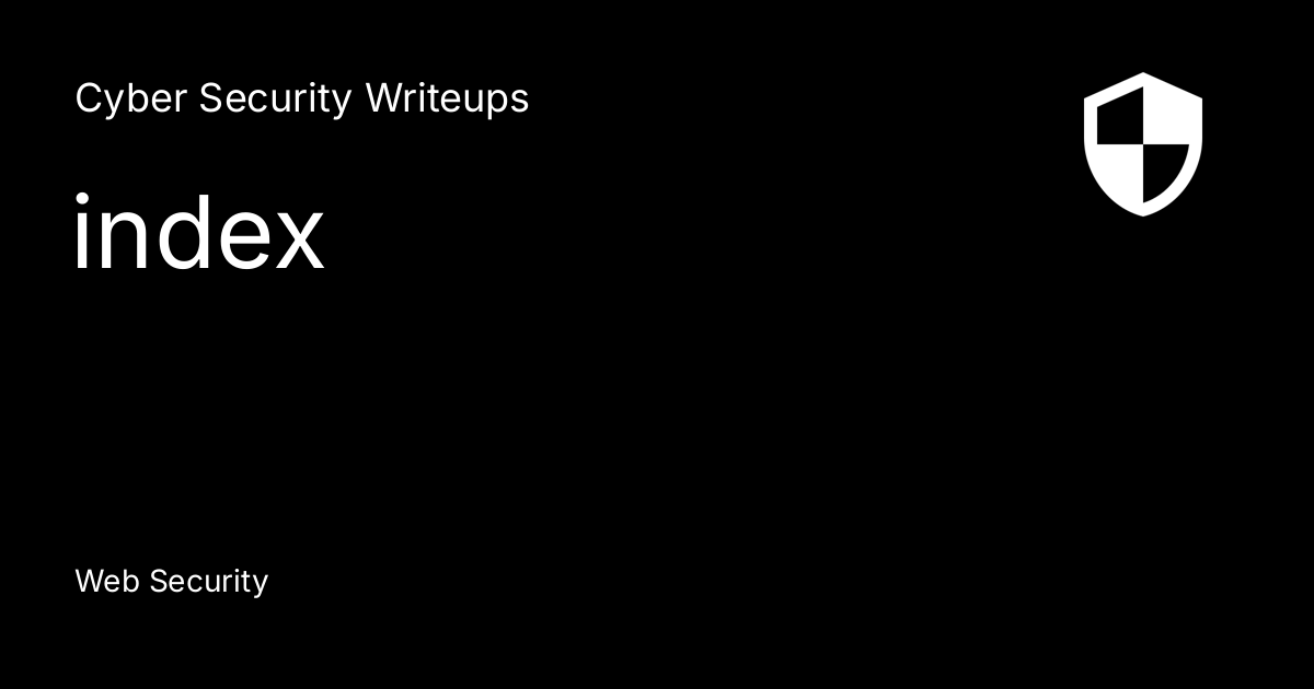 index - Cyber Security Writeups
